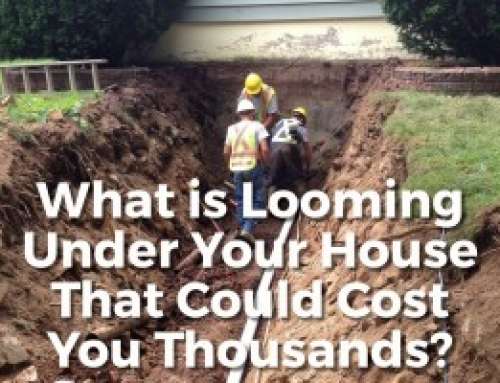 What is Looming Under Your House That Could Cost You Thousands?