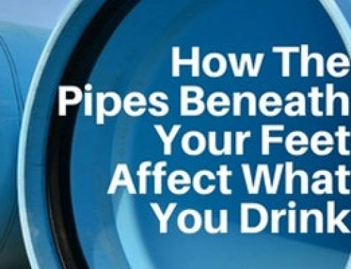 How The Pipes Beneath Your Feet Affect What You Drink